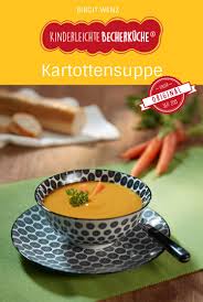 Kochen Mit Kindern Karottensuppe Einfache Rezepte In 2020 Kochen Fur Kinder Vegetarische Gerichte Fur Kinder Gerichte Fur Kinder