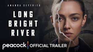 Long Bright River' Trailer: Amanda Seyfried Grapples With the Past
