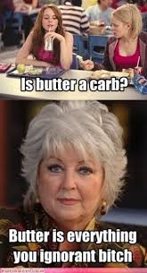 Is Butter A Carb Mean Girls Meme Mean Girls Day Mean Girls