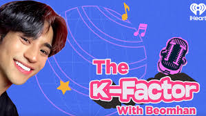 iHeartRadio Launches Ultimate K-Pop Podcast 'The K-Factor With Beomhan'