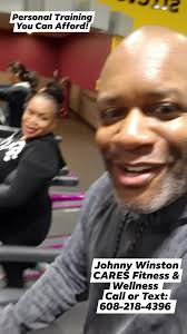 Johnny Winston CARES Fitness & Wellness is Personal Training You Can  Afford! Contact Johnny Winston Jr. at 608-218-4396 (call or text);  johnnywinstoncaresfitness@gmail.com or ...