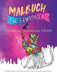 Malbuch Fur Erwachsene Tiermalbuch Ausmalbilder Katzen Ausmalen Tiere Band 1 Amazon De Weber Christina Bucher