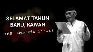 Berikut ini merupakan kumpulan mp3 puisi gus mus. Introspeksi Di Tahun Baru Pesan Kh Mustofa Bisri Dalam Puisi