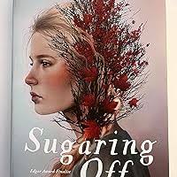 Amazon.com: Sugaring Off: 9781643752709: French, Gillian: Books