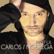 Carlos Nóbrega: Pitiful, The Echoes