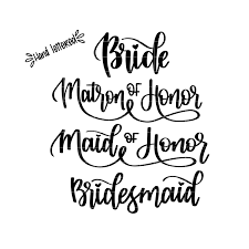 Download Bridal Party Svg Includes Bride Bridesmaid Matron Of Honor Etsy Lettering Wedding Decal Hand Lettering