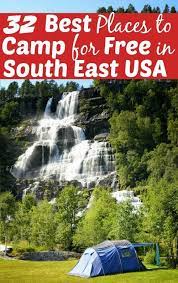 32 Of The Best Places For Free Camping In The Southeast Usa Best Places To Camp Camping Destinations Free Camping