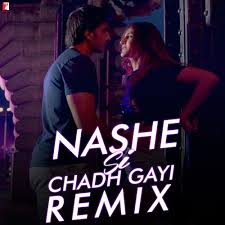Nashe Si Chadh Gayi Remix Song Download By Arijit Singh Mr Jatt New caralisa monteiro, arijit singh download mp3 songs. nashe si chadh gayi remix song download