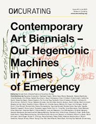 Pdf Contemporary Art Biennials Our Hegemonic Machines In Times Of Emergency Ronald Kolb Julia Bethwaite And Shwetal A Patel Academia Edu