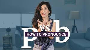 Listen to the audio pronunciation in english. Accent S Way English With Hadar How To Pronounce B And P And How Not To Confuse Them American English Pronunciation Facebook