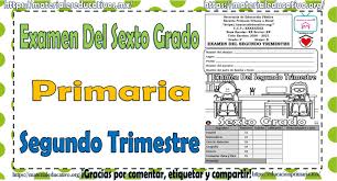 Estamos interesados en hacer de este libro 2do.cuadernillo 6to grado de secunadaria uno de los libros destacados porque este libro tiene cosas interesantes y puede ser útil para la mayoría de las personas. Examen Del Sexto Grado De Primaria Del Segundo Trimestre Del Ciclo Escolar 2020 2021 Para Su Aplicacion A Distancia Material Educativo
