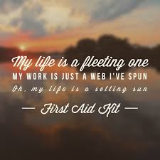 Song Lyrics To Inspire From First Aid Kit Quotes To Live By Lyrics Song Quotes