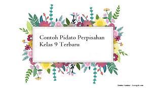 Check spelling or type a new query. Contoh Pidato Perpisahan Kelas 9 Terbaru Jago Berpidato Apa Yang Kamu Cari Ada Disini