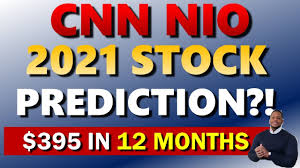 Stock prices may also move more quickly in this. Nio Cnn 395 Stock Price Forecast In 12 Months Youtube