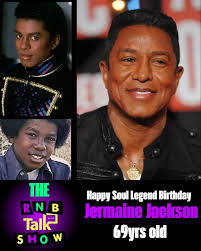Happy Soul Legend Birthday Jermaine Jackson The Jackson 5