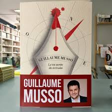 La vie secrete des ecrivains. Roman Policier La Vie Secrete Des Ecrivains Guillaume Musso Les Fringales Litteraires