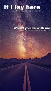 Will You Lie With Me And Just Forget The World Lyrics Chasing Cars Snow Patrol Chasing Cars Snow Patrol Chasing Cars Snow Patrol