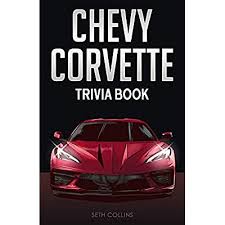 There's a chevrolet quiz for everyone. Buy Chevy Corvette Trivia Book Uncover The History Facts Every Corvette Fan Needs To Know Paperback July 20 2021 Online In Paraguay 1955149208