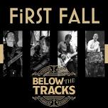 Burnin’ It Up Below The Tracks