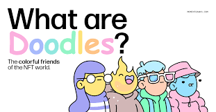 What Are Doodles The Community Driven Nft Project