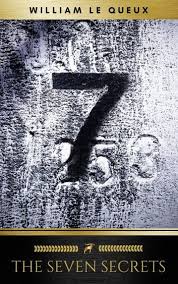 The Seven Secrets Ebook By William Le Queux Rakuten Kobo The Secret Seven The Secret The Seven