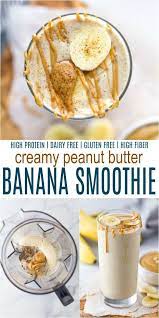 Creamy Peanut Butter Banana Smoothie Banana Smoothie Recipe Banana Smoothie Healthy High Protein Smoothie Recipes Peanut Butter Banana Smoothie Healthy
