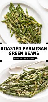 Roasted Parmesan Green Beans Recipe In 2020 Vegetable Recipes Food Parmesan Green Beans
