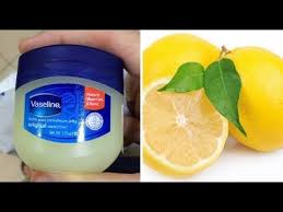 الفازلين والليمون سيجعلك كأنك شابة مهما كان عمرك فوق ال40 بشرة بيضاءبدو Remedies Vaseline Health And Beauty