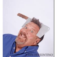 You Just Have To Laugh: 510. Funnyman and Magician John Ferrentino has  three hysterical holiday stories you will love.