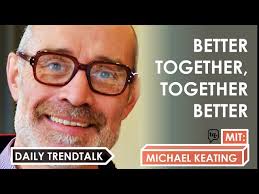 🎯 Daily Trendtalk (41) 🇬🇧 2020-05-28: Michael Keating: Human Relations,  #NewWorkFuture, Leadership