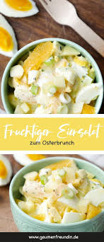Fruchtiger Eiersalat Mit Orangen Und Apfeln Ein Leckeres Brunchrezept Rezept Rezepte Eiersalat Brunch Rezepte