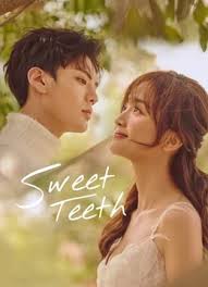 Sweet Teeth | Nonton Drama Sub Indo