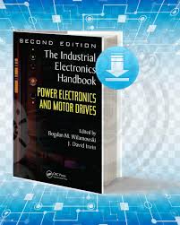 This book, now in its sixth edition, has Download Power Electronics And Motor Drives Pdf