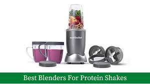 10 Best Blenders For Protein Shakes Buyer S Guide Reviews And Tips