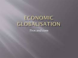 Put simply, globalization is the connection of different parts of the world. Economic Globalisation Pros And Cons Online Presentation