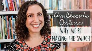 SWITCHING TO AMBLESIDE ONLINE