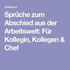 Spruche Zum Abschied Aus Der Arbeitswelt Fur Kollegin Kollegen Chef Spruche Zum Abschied Kollegen Spruche Abschied Schone Spruche Zum Abschied