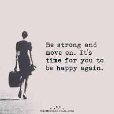 The weight of the load can vary, but the estimation how to recognize a fraudulent moving company when comparing the moving quotes. Be Strong And Move On Strong Quotes Best Friendship Quotes Cool Words