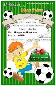 Contohnya, untuk undangan pernikahan, undangan ulang tahun, undangan acara keluarga dan undangan lainnya. Contoh Undangan Ulang Tahun Anak Laki Laki Tema Sepak Bola