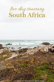 How To Spend 5 Days In South Africa Africa Itinerary South Africa Itinerary South Africa Travel