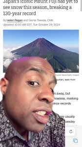 Japan’s iconic Mount Fuji has yet to see snow this season, breaking a  130-year record #greenscreen #japan #mountfuji #snowfall