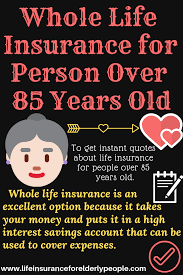 Wholelifeinsurance For Person Over85 Years Old It Is Possible To Obtain Lifeinsurance Whole Life Insurance Life Insurance For Seniors Life Insurance Broker