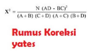 Penjelasan Dan Contoh Rumus Koreksi Yates Chi Square Uji Statistik
