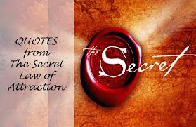It seems that lord buddha understood the workings of the law of attraction. 100 Famous Quotes From The Secret Law Of Attraction
