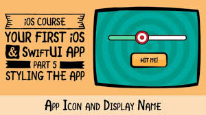 App Icon And Display Name Your First Ios And Swiftui App With Xcode 11 Swift 5 Youtube