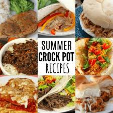 Here are some awesome ones to get you started! Summer Crock Pot Recipes Over 25 Crock Pot Recipes For Summer