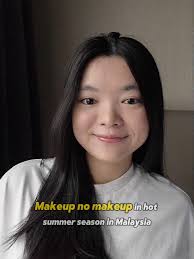 Makeup No Makeup Look for Hot Malaysian Days