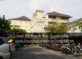 Lowongan kerja hotel di web ini kami susun berdasarkan beberapa kategori yaitu department, location dan position. Lowongan Kerja Rs Kasih Ibu Solo 2020 Jl Slamet Riyadi Lowongankerjacareer Com