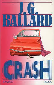 J G Ballard Crash Spanish Translation Published By Rizzoli Milan Paperback 1990 Design Antonell Fantasy Book Covers Science Fiction Novels Movie Covers