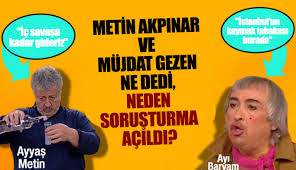 Müjdat gezen'in kadıköy'deki evine sabah saatlerinde polis i̇fade vereceğiz, çıkacağız dedi. Metin Akpinar Ve Mujdat Gezen Ne Dedi Neden Sorusturma Acildi Video